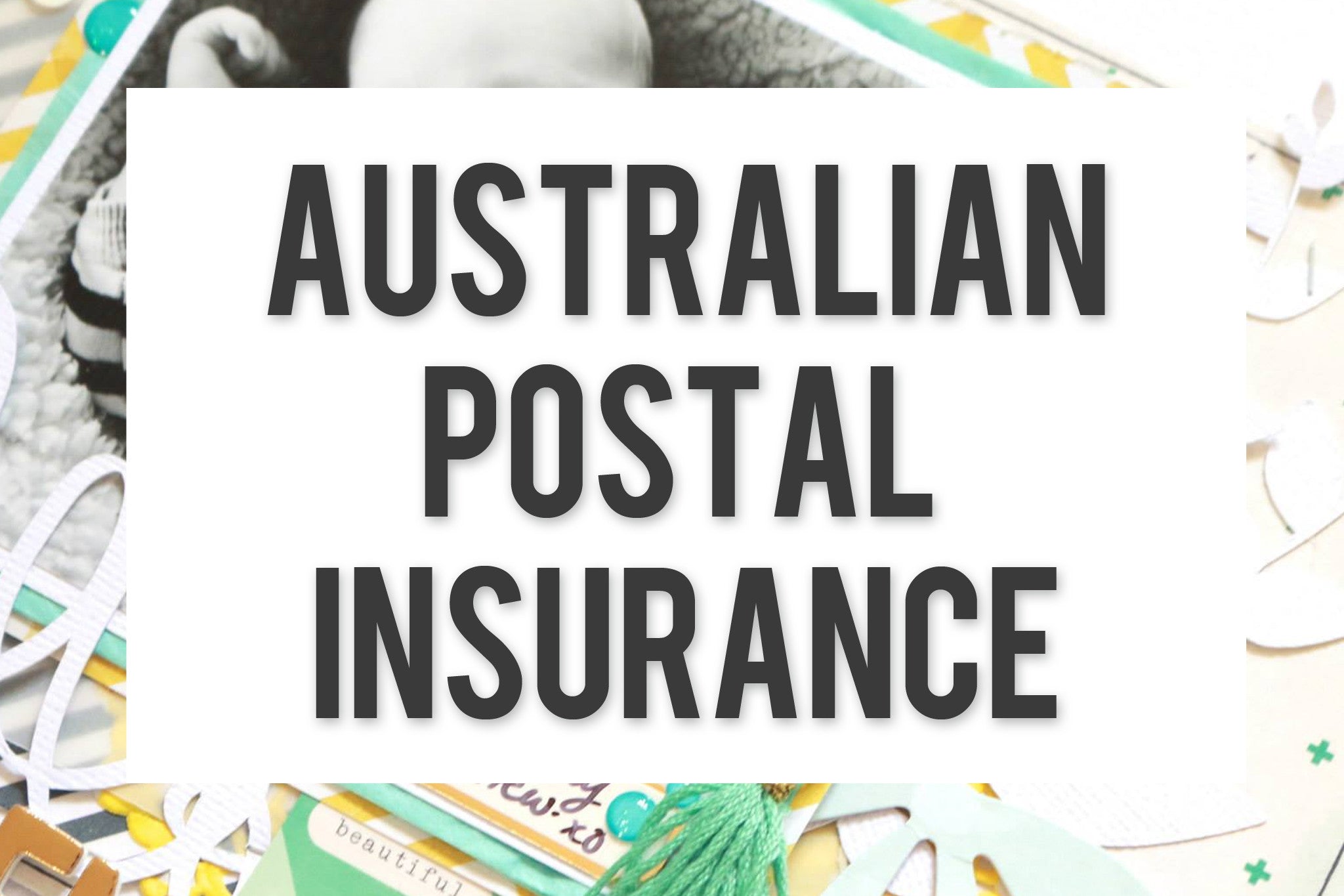 AUSTRALIAN POSTAGE INSURANCE