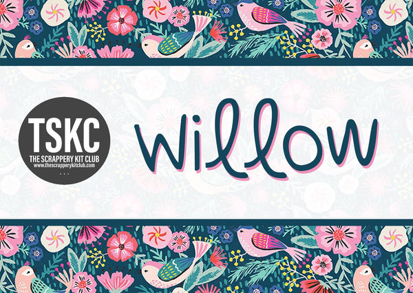 TSK - Willow - Birthday Month